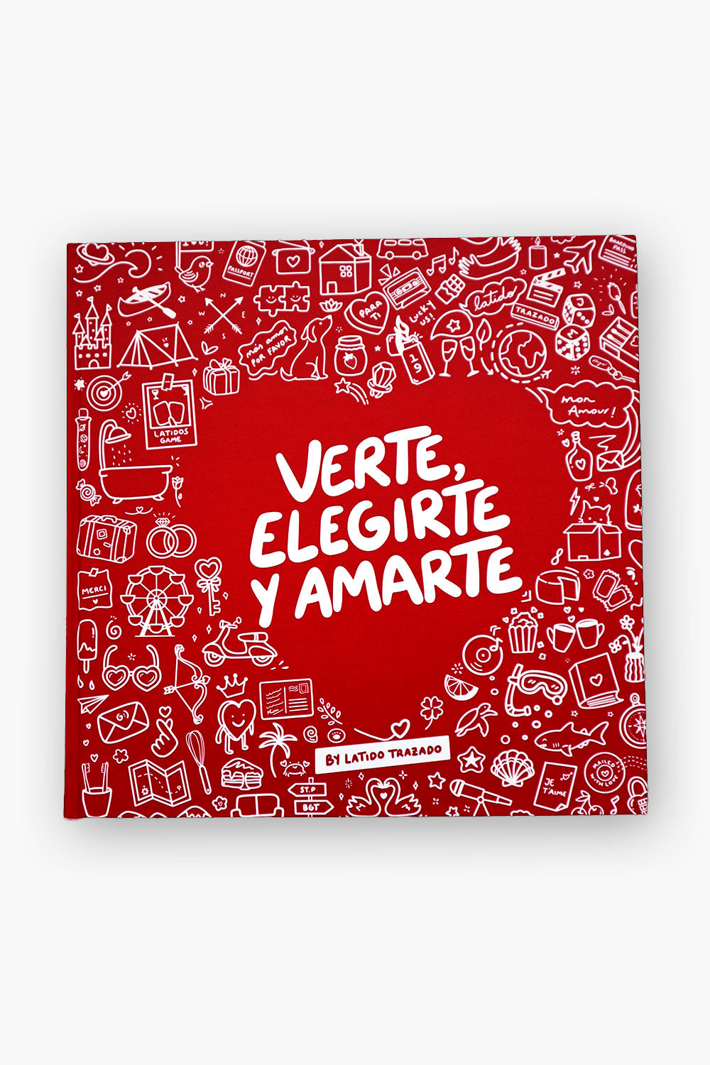 LIBRO-ÁLBUM Verte, Elegirte y Amarte.